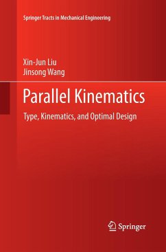 Parallel Kinematics - Liu, Xin-Jun;Wang, Jinsong