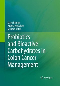Probiotics and Bioactive Carbohydrates in Colon Cancer Management - Raman, Maya;Ambalam, Padma;Doble, Mukesh