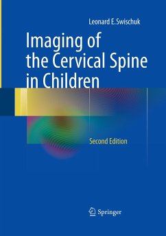 Imaging of the Cervical Spine in Children - Swischuk, Leonard E.