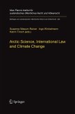 Arctic Science, International Law and Climate Change Arctic Science, International Law and Climate Change