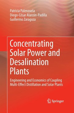 Concentrating Solar Power and Desalination Plants - Palenzuela, Patricia;Alarcón-Padilla, Diego-César;Zaragoza, Guillermo