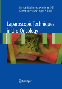 Laparoscopic Techniques in Uro-Oncology - Guillonneau, Bertrand;Gill, Inderbir S.;Janetschek, Guenter