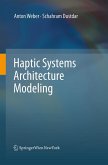 Haptic Systems Architecture Modeling Haptic Systems Architecture Modeling