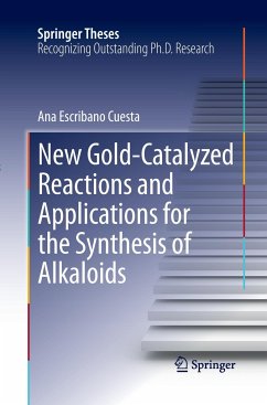 New Gold-Catalyzed Reactions and Applications for the Synthesis of Alkaloids - Escribano Cuesta, Ana