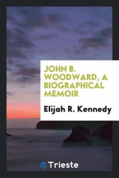 John B. Woodward, a biographical memoir