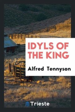 Idyls of the king - Tennyson, Alfred