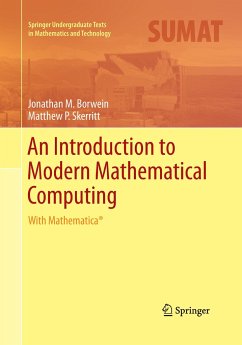 An Introduction to Modern Mathematical Computing - Borwein, Jonathan M.;Skerritt, Matthew P.