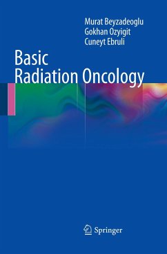 Basic Radiation Oncology - Beyzadeoglu, Murat;Ozyigit, Gokhan;Ebruli, Cüneyt
