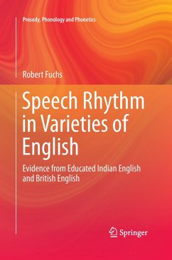 Speech Rhythm in Varieties of English - Fuchs, Robert