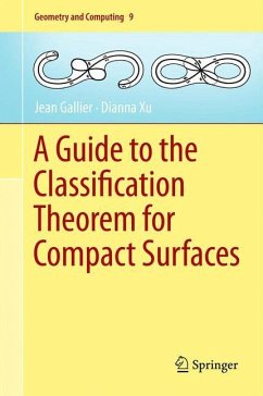 A Guide to the Classification Theorem for Compact Surfaces - Gallier, Jean;Xu, Dianna