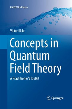 Concepts in Quantum Field Theory - Ilisie, Victor