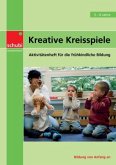 Aktivitätenhefte für die frühkindliche Bildung / Kreative Kreisspiele