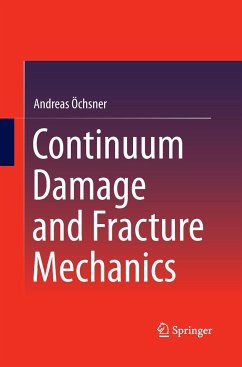 Continuum Damage and Fracture Mechanics - Öchsner, Andreas