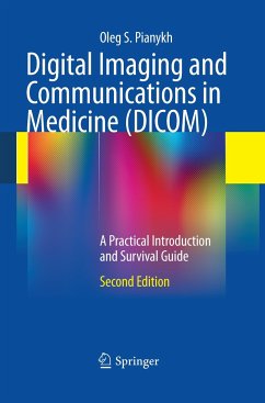 Digital Imaging and Communications in Medicine (DICOM) - Pianykh, Oleg S.