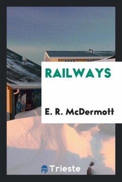 Railways - McDermott, E. R.