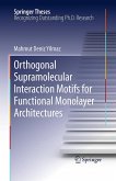 Orthogonal Supramolecular Interaction Motifs for Functional Monolayer Architectures Orthogonal Supramolecular Interaction Motifs for Functional Monolayer Architectures