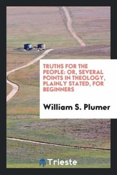 Truths for the people - Plumer, William S.