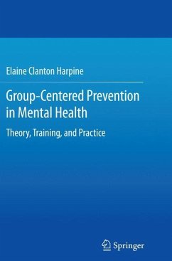 Group-Centered Prevention in Mental Health - Clanton Harpine, Elaine