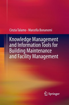 Knowledge Management and Information Tools for Building Maintenance and Facility Management - Talamo, Cinzia;Bonanomi, Marcella