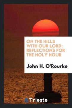 On the hills with Our Lord - O'Rourke, John H.