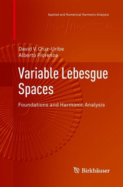 Variable Lebesgue Spaces - Cruz-Uribe, David V.;Fiorenza, Alberto
