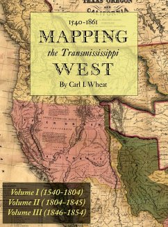 Mapping the Transmississippi West 1540-1861 - Wheat, Carl I.