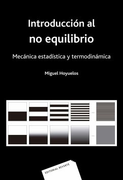 Introducción al no equilibrio : mecánica estadística y termodinámica - Hoyuelos, Miguel