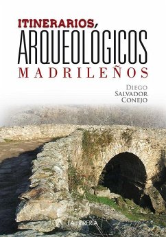 Itinerarios arqueológicos madrileños - Salvador Conejo, Diego