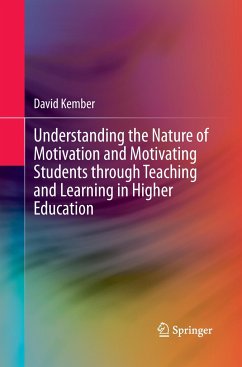 Understanding the Nature of Motivation and Motivating Students through Teaching and Learning in Higher Education - Kember, David