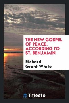 The new gospel of peace, according to St. Benjamin