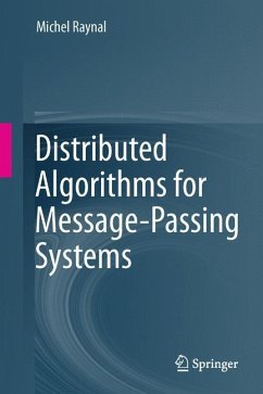 Distributed Algorithms for Message-Passing Systems - Raynal, Michel