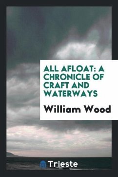 All afloat - Wood, William