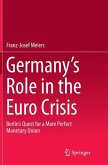 Germany¿s Role in the Euro Crisis
