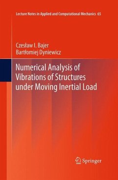 Numerical Analysis of Vibrations of Structures under Moving Inertial Load - Bajer, Czeslaw I.;Dyniewicz, Bartlomiej