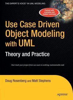 Use Case Driven Object Modeling with UMLTheory and Practice - Rosenberg, Don;Stephens, Matt