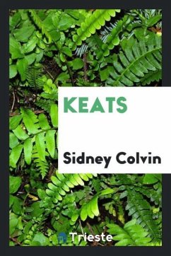 Keats - Colvin, Sidney