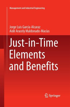 Just-in-Time Elements and Benefits - García Alcaraz, Jorge Luis;Macías, Aide Aracely Maldonado