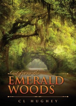 Out from the Emerald Woods - Hughey, Cheri