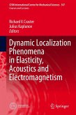 Dynamic Localization Phenomena in Elasticity, Acoustics and Electromagnetism Dynamic Localization Phenomena in Elasticity, Acoustics and Electromagnetism