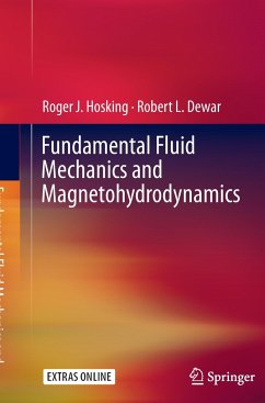 Fundamental Fluid Mechanics and Magnetohydrodynamics - Hosking, Roger J.;Dewar, Robert L.