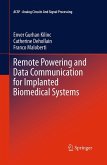 Remote Powering and Data Communication for Implanted Biomedical Systems