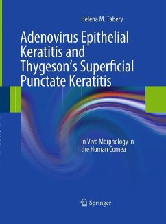 Adenovirus Epithelial Keratitis and Thygeson's Superficial Punctate Keratitis - Tabery, Helena M.