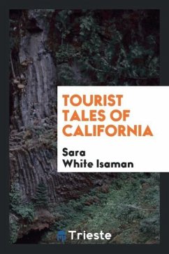 Tourist tales of California - Isaman, Sara White