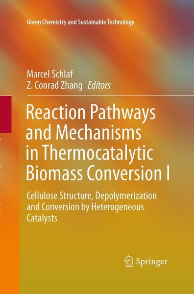Reaction Pathways and Mechanisms in Thermocatalytic Biomass Conversion I Reaction Pathways and Mechanisms in Thermocatalytic Biomass Conversion I
