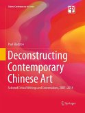 Deconstructing Contemporary Chinese Art Deconstructing Contemporary Chinese Art