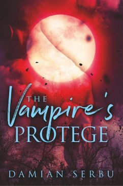 The Vampire's Protege - Serbu, Damian