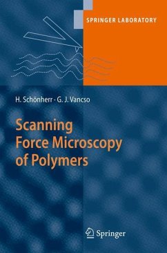 Scanning Force Microscopy of Polymers - Vancso, G. Julius;Schönherr, Holger