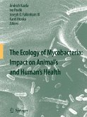 The Ecology of Mycobacteria: Impact on Animal's and Human's Health The Ecology of Mycobacteria: Impact on Animal's and Human's Health