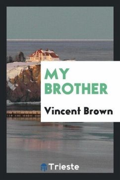 My brother - Brown, Vincent