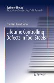 Lifetime Controlling Defects in Tool Steels Lifetime Controlling Defects in Tool Steels